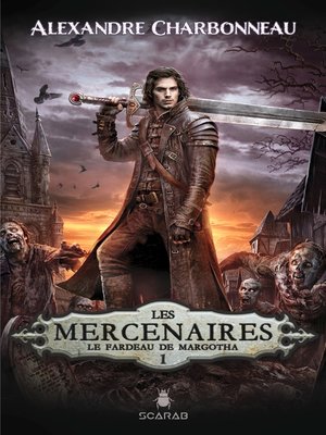 cover image of Les mercenaires--Le fardeau de Margotha